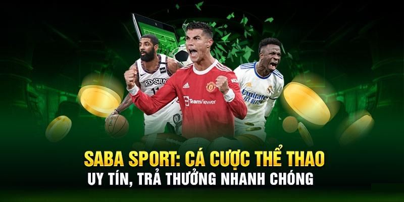 Saba Sport và luật chơi cập nhật mới nhất